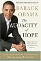 The Audacity of Hope: Thoughts on Reclaiming the American Dream The Audacity of Hope: Thoughts on Reclaiming the American Dream