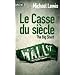 Le casse du si�cle