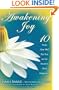Awakening Joy: 10 Steps That Will Put You on the Road to Real Happiness