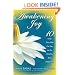 Awakening Joy: 10 Steps That Will Put You on the Road to Real Happiness
