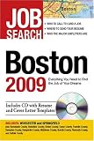 Job Search Boston 2009: Everything You Need to Find the Job of Your Dreams (Jobbank Series)