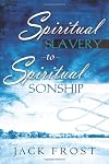 Spiritual Slavery to Spiritual Sonship