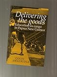 Delivering the goods : education as cargo in Papua New Guinea