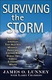 Surviving the Storm: Investment Strategies That Help You Maximize Profit and Control Risk During the Coming Economic Winter