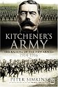Kitchener's Army: The Raising of the New Armies 1914-1916