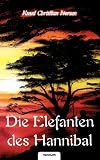 Produkt-Bild: Die Elefanten des Hannibal