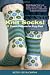 Knit Socks!: 17 Classic Patterns for Cozy Feet