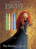 The Archer's Quest (Disney/Pixar Brave) (Color Plus Chunky Crayons)