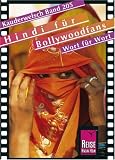  : Hindi f&uuml;r Bollywoodfans Wort f&uuml;r Wort. Kauderwelsch