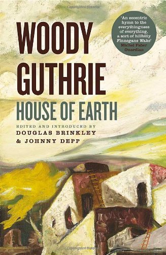 House of Earth by Woody Guthrie (22-Oct-2013) Paperback