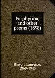 book cover Porphyrion, and other poems (1898) - Laurence, 1869-1943 Binyon