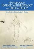 Handbook of Forensic Anthropology and Archaeology (World Archaeological Congress Research)