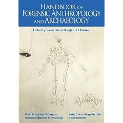 Handbook of Forensic Anthropology and Archaeology (World Archaeological Congress Research)