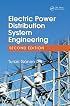 Electric Power Distribution System Engineering, Second Edition