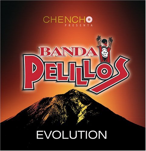 Banda Pelillos - Evolution - Zortam Music