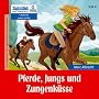 Pferde, Jungs und Zungenk�sse
