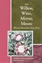 Willow, Wine, Mirror, Moon: Women's Poems from Tang China (Lannan Translations Selection Series)
