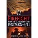 Firefight: Inside the Battle to Save the Pentagon on 9/11