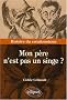 Mon p�re n'est pas un singe ? : Histoire du cr�ationnisme