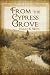 From the Cypress Grove