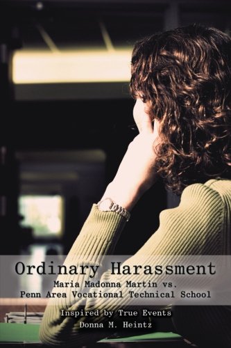 ordinary harassment maria madonna martin vs penn area vocational technical school