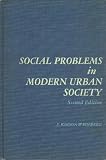 Social Problems in Modern Urban Society (Prentice-Hall sociology series)
