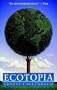 Ecotopia�� [ECOTOPIA] [Paperback]