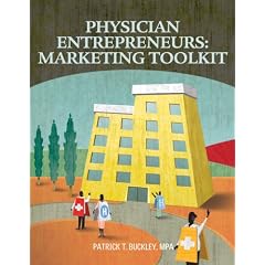 Physician Entrepreneurs: Marketing Toolkit