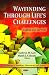 Wayfinding Through Life's Challenges: Coping and Survival (Psychology of Emotions, Motivations and Actions)