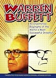Warren Buffett: An Illustrated Biography of the Worlds Most Successful Investor