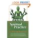 Work as a Spiritual Practice: A Practical Buddhist Approach to Inner Growth and Satisfaction on the Job