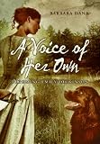 A Voice of Her Own: Becoming Emily Dickinson