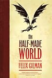 The Half-Made World