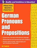 Produkt-Bild: Practice Makes Perfect: German Pronouns and Prepositions (Practice Makes Perfect (McGraw-Hill))