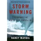 Storm Warning: The Story of a Killer Tornado by Nancy Mathis