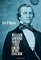 William Lowndes Yancey and the Coming of the Civil War