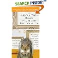 The Amazing Book of Useless Information: More Things You Didn't Need to Know But Are About to Find Out