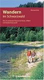 Produkt-Bild: Wandern im Schwarzwald: Die 28 sch&ouml;nsten Touren im Nord-, Mittel und S&uuml;dschwarzwald