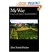 My Way: Essays on Moral Responsibility