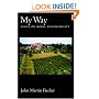 My Way: Essays on Moral Responsibility
