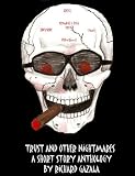Trust and Other Nightmares