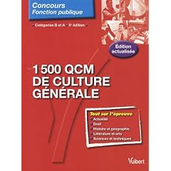 1500 QCM de culture g�n�rale : Cat�gories B et A