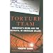 Torture Team: Rumsfeld's Memo and the Betrayal of American Values