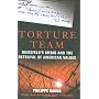 Torture Team: Rumsfeld's Memo and the Betrayal of American Values