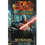 Star Wars The Old Republic: Betrogen von Paul S. Kemp