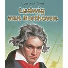 Ludwig van Beethoven (Lives and Times) by Peggy Pancella