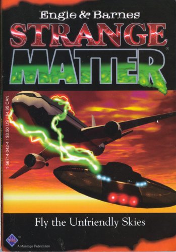 Fly the Unfriendly Skies (Strange Matter)