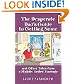 The Desperate Dad's Guide to Getting Some