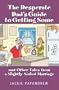 The Desperate Dad's Guide to Getting Some