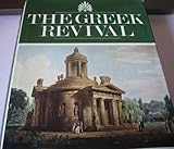 The Greek revival : neo-classical attitudes in British architecture, 1760-1870